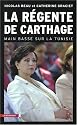 La régente de Carthage
