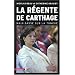 La r�gente de Carthage