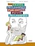 Les grands philosophes parlent aux petits philosophes