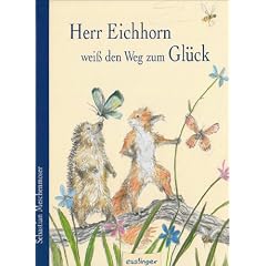 Herr Eichhorn wei� den Weg zum Gl�ck
