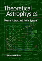 Theoretical Astrophysics: Volume 2, Stars and Stellar Systems: Stars and Stellar Systems Vol 2