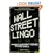 Wall Street Lingo: Thousands of Investment Terms Explained Simply