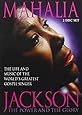 Mahalia Jackson - The Power and the Glory: The Life and Music of the World's Greatest Gospel Singer