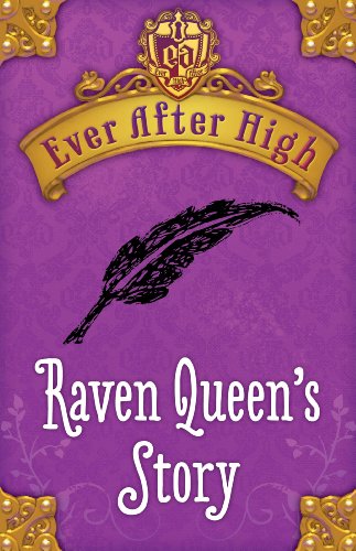 Ever After High: Raven Queen’s Story
