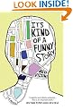 It's Kind of a Funny Story