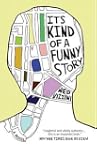 It's Kind of a Funny Story