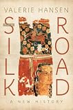 The Silk Road: A New History