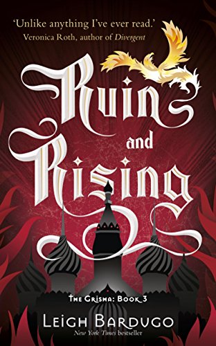 Ruin and Rising (Grisha Trilogy 3) by Leigh Bardugo (4-Jun-2015) Paperback