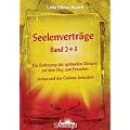 Seelenvertr�ge Band 2 & 3 - Die Bedeutung des spirituellen Mentors auf dem Weg zum Erwachen - Jeshua und das Goldene Jerusalem