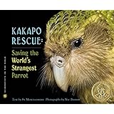 Kakapo Rescue: Saving the World's Strangest Parrot (Scientists in the Field Series)