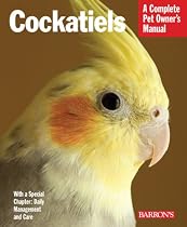 Cockatiels (Complete Pet Owner's Manual)