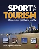 Sport and tourism : globalization, mobility and identity