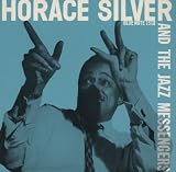 Horace Silver & The Jazz Messengers