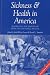 Sickness and Health in America: Readings in the History of Medicine and Public Health