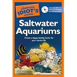 The Complete Idiot's Guide to Saltwater Aquariums ~ Ret Talbot
