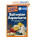 The Complete Idiot's Guide to Saltwater Aquariums