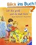 Ich bin gro� und du bist klein: Erste Geschwister-Geschichten