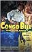 Congo Bill - Movie Poster - 11 x 17