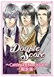 Double Score~Cattleya×Narcissus~ 限定版