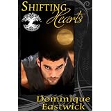 Shifting Hearts (The Wiccan Haus) ~ Dominique Eastwick