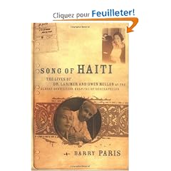 Song of Haiti: The Lives of Dr. Larimer and Gwen Mellon at Albert Schweitzer Hospital of Deschapelles