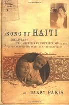 Song of Haiti: Dr. Larry and Gwen Mellon & Their Hospital at Des Chappelles