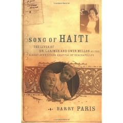 Song of Haiti: Dr. Larry and Gwen Mellon & Their Hospital at Des Chappelles