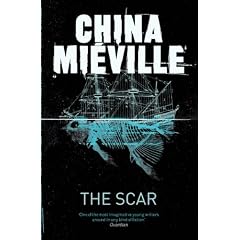 The Scar (New Crobuzon 2)