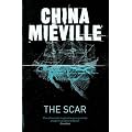 The Scar (New Crobuzon 2)