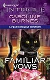 Familiar Vows (Harlequin Intrigue Series)