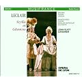 Leclair - Scylla et Glaucus / Brown, Yakar, Crook, Monteverdi Choir, English Baroque Soloists, Gardiner