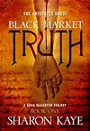 Black Market Truth: The Aristotle Quest, Book 1: A Dana McCarter Trilogy (Aristotle Quest: A Dana McCarter Trilogy)
