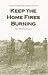 Keep the Home Fires Burning