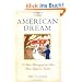 The American Dream: A Short History of an Idea That Shaped a Nation