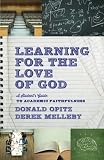 ISBN 9781587433504 product image for Learning for the Love of God: A Student's Guide to Academic Faithfulness | upcitemdb.com
