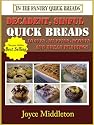 Decadent, Sinful Quick Breads (In the Pantry Quick Breads)