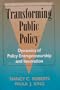 Transforming Public Policy: Dynamics of Policy Entrepreneurship and Innovation (Jossey Bass Public Administration Series)