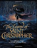 The legend of Saint Christopher : from the Golden legend Englished by William Caxton, 1483