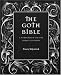 Books : The Goth Bible: A Compendium for the Darkly Inclined
