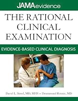THE RATIONAL CLINICAL EXAMINATION: EVIDENCE-BASED CLINICAL DIAGNOSIS (Jama & Archives Journals)