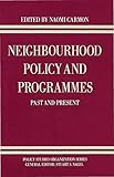 Neighbourhood policy and programmes : past and present