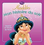 Jasmine et l'étoile de perse, MON HISTOIRE DU SOIR