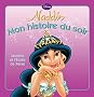 Jasmine et l'�toile de perse, MON HISTOIRE DU SOIR