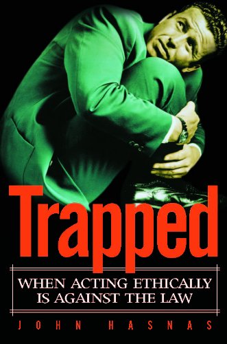 Trapped: When Acting Ethically is Against the Law