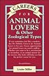 Careers for Animal Lovers & Other Zoological Types