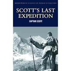 Scott's Last Expedition (Wordsworth World Literature) (Wordsworth Classics of World Literature)