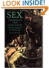 Sex, Dissidence and Damnation: Minority Groups in the Middle Ages