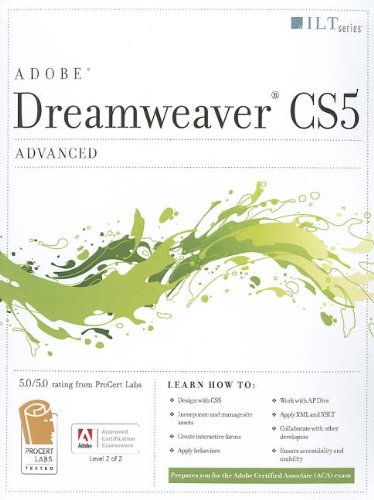 Bertrams Dreamweaver CS5: Advanced ACA Edition and CertBlaster Studen (ILT (Axzo Press))