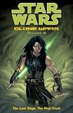 The Last Siege, The Final Truth (Star Wars: Clone Wars, Vol. 8)