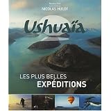 Ushua�a : Les plus belles exp�ditionspar Nassera Za�d